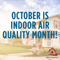 October is Indoor Air Quality Month 